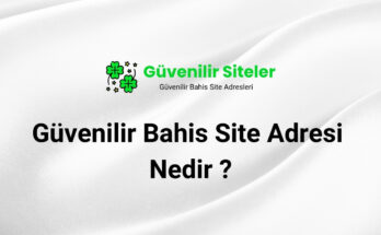 Güvenilir Bahis Site Adresi