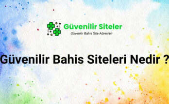 Güvenilir Bahis Siteleri