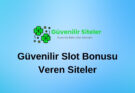 Slot Bonusu Veren Siteler Nelerdir ?